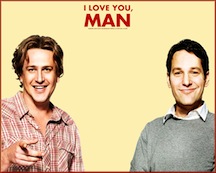 i love you man